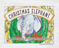 The Christmas Elephant - Hardcover
