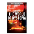 The World of Dystopia: Apocalyptic & Post-Apocalyptic Stories of Fritz Leiber - Paperback