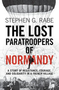 The Lost Paratroopers of Normandy - Hardcover