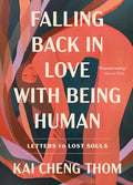 Falling Back in Love with Being Human: Letters to Lost Souls - Paperback