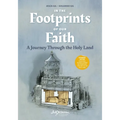 In the Footprints of Our Faith (Extended Edition, softcover): A Journey Through the Holy Land - Paperback