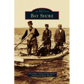 Bay Shore - Hardcover