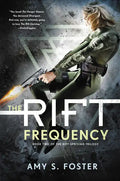 The Rift Frequency: The Rift Uprising Trilogy, Book 2 - Paperback