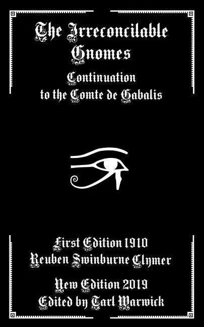 The Irreconcilable Gnomes: Continuation to the Comte de Gabalis - Paperback