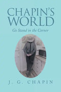 Chapin's World: Go Stand in the Corner - Paperback