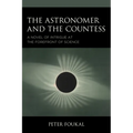 The Astronomer and the Countess: A Novel of Intrigue at the Forefront of Science - Paperback