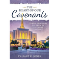 The Heart of Our Covenants - Paperback