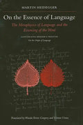 On the Essence of Language: The Metaphysics of Language and the Essencing of the Word Concerning Herder's Treatise on the Origin of Language - Paperback