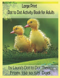 Large Print Dot to Dot Activity Book For Adults From 150 to 505 Dots - Paperback