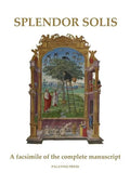 Splendor Solis: A facsimile of the complete manuscript - Paperback