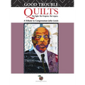 Good Trouble Quilts - The Fight. The Progress. The Legacy. - Hardcover