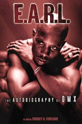 E.A.R.L.: The Autobiography of DMX - Paperback