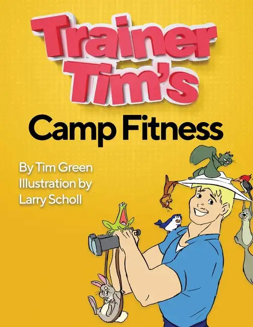 Trainer Tim's Camp Fitness - Paperback