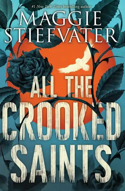All the Crooked Saints - Paperback