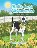Bella Luna Adventures: Meet Bella Luna - Paperback