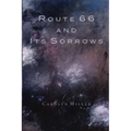 Route 66 and Its Sorrows - Paperback