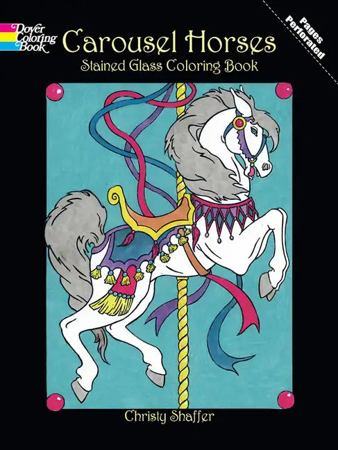 Carousel Horses Stained Glass Coloring Book - Paperback
