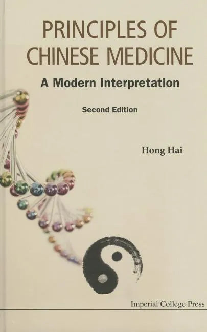 Principles of Chinese Medicine: A Modern Interpretation (Second Edition) - Paperback