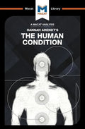 An Analysis of Hannah Arendt's the Human Condition - Paperback