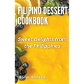 Filipino Dessert Cookbook - Paperback