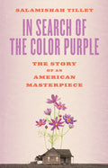 In Search of the Color Purple: The Story of an American Masterpiece - Paperback