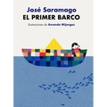 El Primer Barco / The First Boat - Hardcover