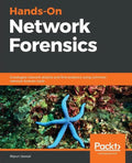 Hands-On Network Forensics: Investigate network attacks and find evidence using common network forensic tools - Paperback