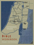 Bible Workbook: Volume 1 Old Testament - Paperback