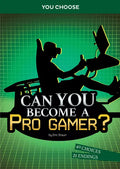 Can You Become a Pro Gamer?: An Interactive Adventure - Paperback