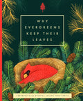Why Evergreens Keep Their Leaves - Hardcover