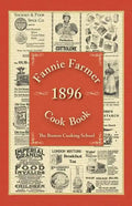 Fannie Farmer 1896 Cook Book: The Boston Cooking School - Hardcover
