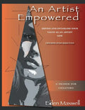 An Artist Empowered: Define and Establish Your Value as an Artist-Now - Paperback