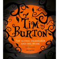 Tim Burton: The Iconic Filmmaker and His Work - Hardcover