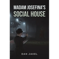 Madam Josefina's Social House - Paperback