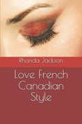 Love French Canadian Style - Paperback