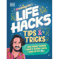 Life Hacks, Tips and Tricks: And More Things I Didn't Know Until I Was in My 30s - Paperback