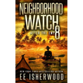 Neighborhood Watch 8: After the EMP - Paperback
