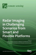 Radar Imaging in Challenging Scenarios from Smart and Flexible Platforms - Hardcover