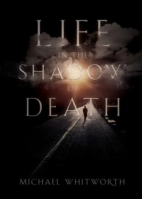 Life in the Shadow of Death: A Biblical & Experiential Guide to Grief - Paperback