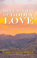 Splendors of Godly Love - Paperback