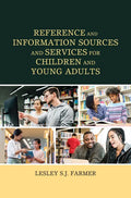 Reference and Information Sources and Services for Children and Young Adults - Hardcover