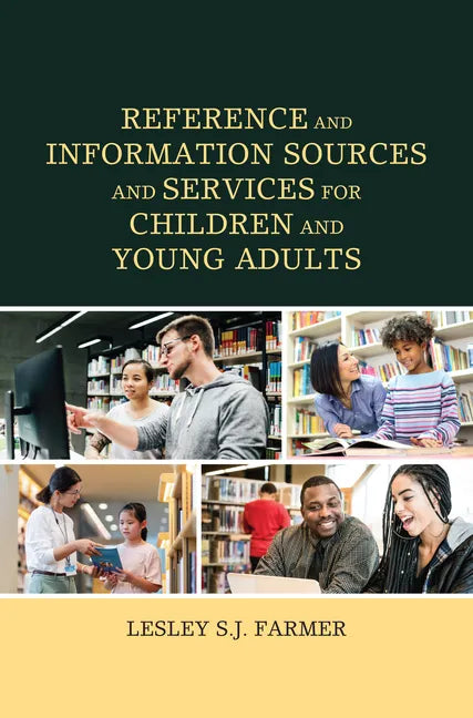 Reference and Information Sources and Services for Children and Young Adults - Hardcover