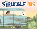 The Struggle Bus - Hardcover