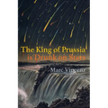 The King of Prussia is Drunk on Stars - Paperback