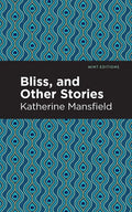 Bliss, and Other Stories - Hardcover