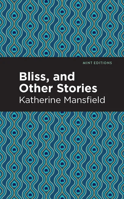 Bliss, and Other Stories - Hardcover