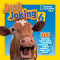 National Geographic Kids Just Joking 6: 300 Hilarious Jokes, about Everything, Including Tongue Twisters, Riddles, and More! - Paperback