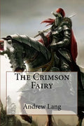 The Crimson Fairy Book Andrew Lang - Paperback