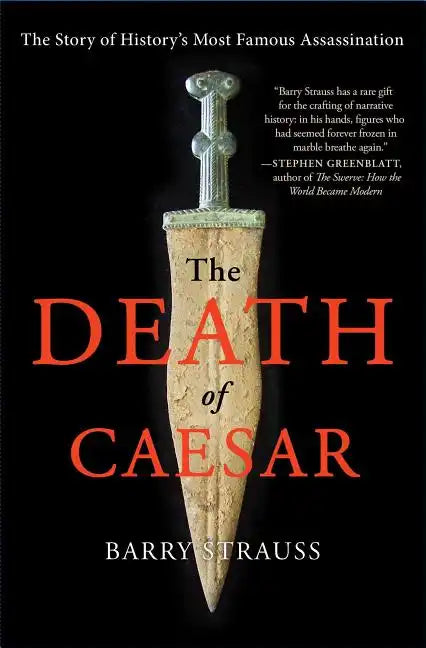 The Death of Caesar: The Story of History's Most Famous Assassination - Paperback