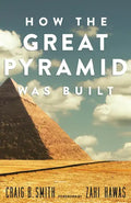 How the Great Pyramid Was Built - Paperback